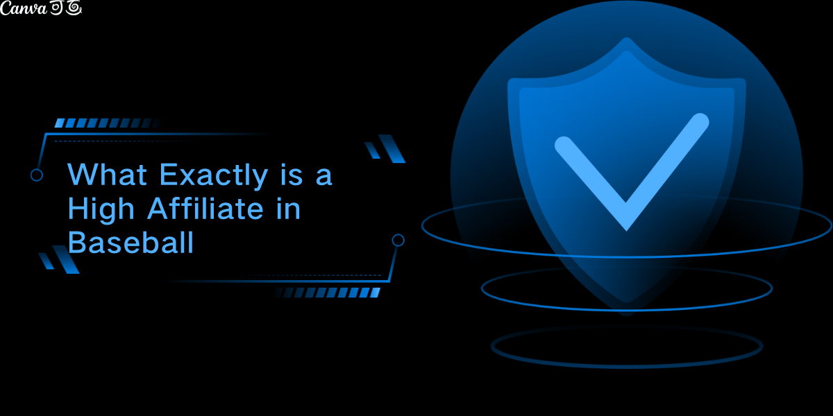 What Exactly is a High Affiliate in Baseball? AffPlay Affiliate